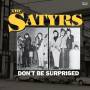 Satyrs - Don't be Surprised