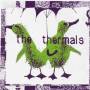 The Thermals - No Culture Icons
