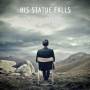 His Statue Falls - I Am The Architect