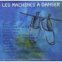 Les Machines A Danser - Les Machines A Danser