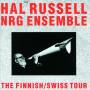Hal Russell - The Finnish-Swiss Tour