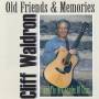 Cliff Waldron - Old Friends & Memories