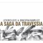 Letieres Leite / Orkestra Rumpilezz - Saga Da Travessia