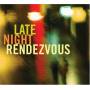 Various - Late Night Rendezvous