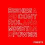 Priests - Bodies And Control And Money And Power