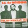 Ra The Rugged Man - Die Rugged Man Die