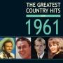 Various Artists - The Greatest Country Hits of 1961