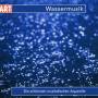Ousset / Laforet / Masur / GOL - Wassermusik-Die Schnsten Musikalischen Aquarelle