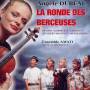 Dubeau / Ensemble Amati - Ronde Des Berceuses