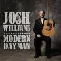 Josh Williams - Modern Day Man