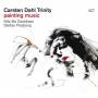 Carsten Trinity Dahl - Painting Music