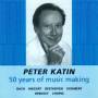 Peter Katin - 50 Years of Music Making