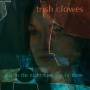 Trish Clowes - And In The Night-Time