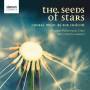 Chilcott / Wroclaw Philharmonic Choir - The Seeds of Stars