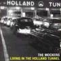 The Mockers - Living In Holland Tunnel