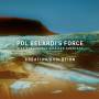 Pol Belardi's Force - Creation & Evolution