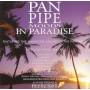 Free The Spirit -Pan Pipe Moods In Paradise - Pan Pipe Moods In Paradise