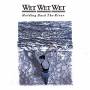 Wet Wet Wet - Holding Back The River