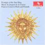 Jacquet De La Guerre / Fitch / Hershey / Azema - Protegee Of The Sun King