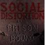 Social Distortion - Prison Bound