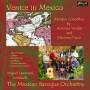 Mexican Baroque Orchestra / Lawrence - Venice In Mexico