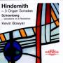 Kevin Bowyer - Hindemith 3 Organ Sonatas