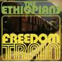 The Ethiopians - Freedom Train