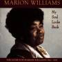 Marion Williams - MY SOUL LOOKS BACK
