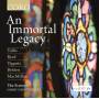 Harry Christophers / The Sixteen - An Immortal Legacy