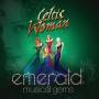 Celtic Woman - Emerald: Musical Gems