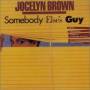 Jocelyn Brown - Somebody Else s Guy