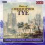 Timothy Brown / Cambridge University Choir - Tye Chorwerke