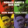 Horaces Dub Box Andy - Horace Andy's Dub Box-Rare Dubs 1973-1976