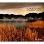 Hawley / Arts / Bode - Shall We Gather At The River