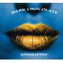 Dark Chocolate - Unwrapped