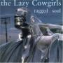 The Lazy Cowgirls - Ragged Soul