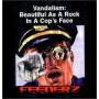 Feederz - Vandalism: Beautiful As A Rock In A Cops Face