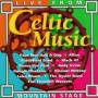 Various Artists - Celtic Mountain Stage