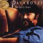 Luciano Pavarotti - THE EARLY YEARS VOL.1