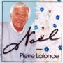 Pierre Lalonde - Noel Avec Pierre Lalonde