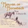 Don Edwards - Heaven On Horseback