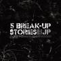 Jin Kim Pyo - 5 Break Up Stories