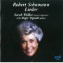 Sarah Walker / Roger Vignoles - Schumann Lieder
