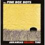 Pine Box Boys - Arkansas Killing Time