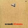 Os Mundi - 43 Minuten