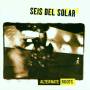 Seis Del Solar - Alternate Roots