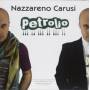 Nazzareno Carusi - Petrolio