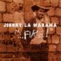 Johnny La Marama - Fire