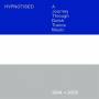 Various - Hypnotised, a Journey Through Dutch Trance Music,
