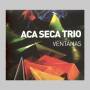Aca Seca Trio - Ventanas